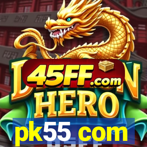 pk55 com